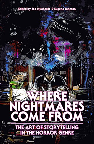 Book Cover Where Nightmares Come From: The Art of Storytelling in the Horror Genre (The Dream Weaver series Book 1)