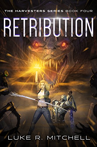 Retribution: A Paranormal Sci-fi Adventure (The Harvesters Series Book 4)