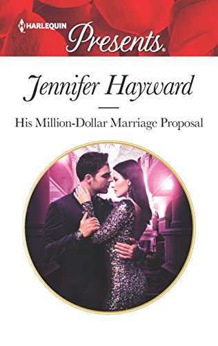 His Million-Dollar Marriage Proposal (The Powerful Di Fiore Tycoons Book 2)