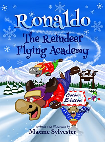 Book Cover Ronaldo: The Reindeer Flying Academy: Colour Illustrated Edition (Ronaldo the Flying Reindeer)