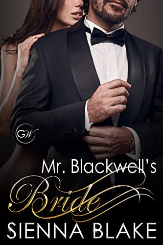 Mr. Blackwell's Bride: A Dark Billionaire Romance