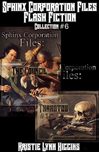 Sphinx Corporation Files: Flash Fiction: Collection #6 (Shades of Gray Short Shorts science fiction action adventure mystery thriller series)