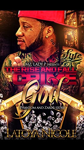 Book Cover The Rise and Fall Of A Crime God: Phantom and Zaria's Story