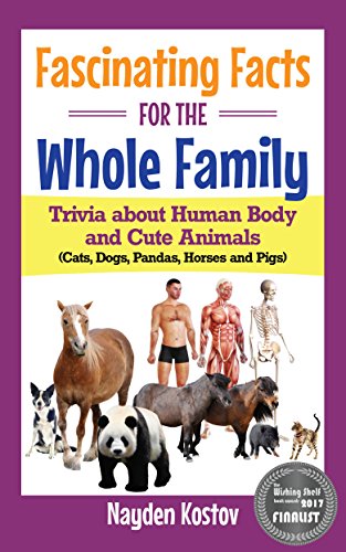 Book Cover Fascinating Facts for the Whole Family: Trivia about Human Body and Cute Animals (Cats, Dogs, Pandas, Horses and Pigs)
