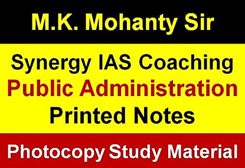 MK MOHANTY Sir Printed Notes for Public administration for IAS Exam