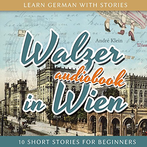 Book Cover Walzer in Wien: Learn German with Stories 7-10 Short Stories for Beginners
