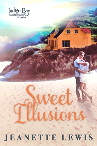 Book Cover Sweet Illusions (Indigo Bay Sweet Romance Series Book 4)