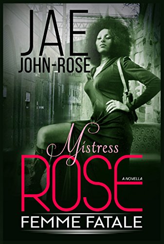 Book Cover Mistress Rose: Femme Fatale