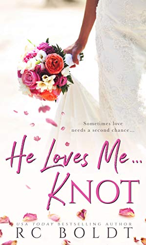 He Loves Me...KNOT