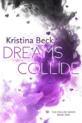 Book Cover Dreams Collide: Collide Series Book 2