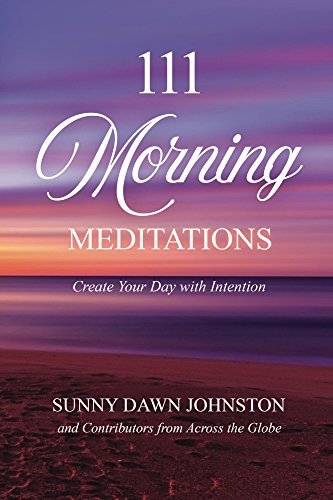 111 Morning Meditations: Create Your Day with Intention