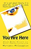 You Are Here: Four More Essay in Post-Traditionalism