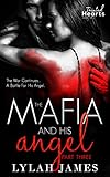 The Mafia And His Angel: Part 3 (Tainted Hearts Series)