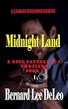 Rick Cantelli, P.I. (Book 7) Midnight Land (Rick Cantelli, P.I. Detectives)