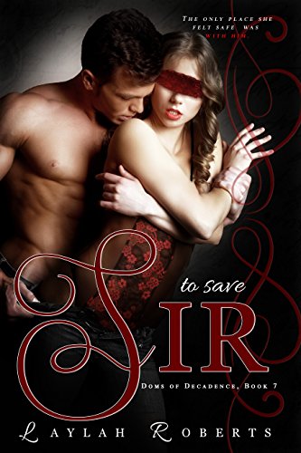 Book Cover To Save Sir (Doms of Decadence Book 7)