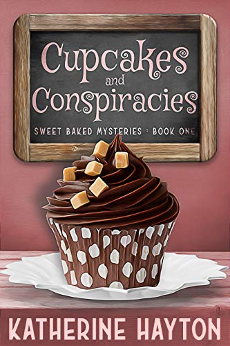 Book Cover Cupcakes and Conspiracies (Sweet Baked Mystery Book 1)