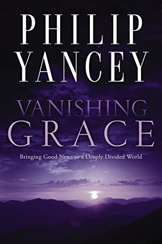 Book Cover Vanishing Grace: Bringing Good News to a Deeply Divided World