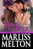 TAKE COVER: A Novella in the Echo Platoon series