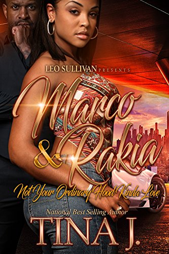 Book Cover Marco & Rakia: Not Your Ordinary Hood Kinda Love