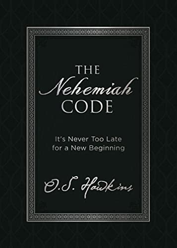 The Nehemiah Code: It's Never Too Late for a New Beginning (The Code Series)