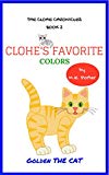 Clohe's Favorite Colors (The Clohe Chronicles Book 2)