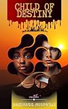 Child of Destiny: Child of Destiny, #3