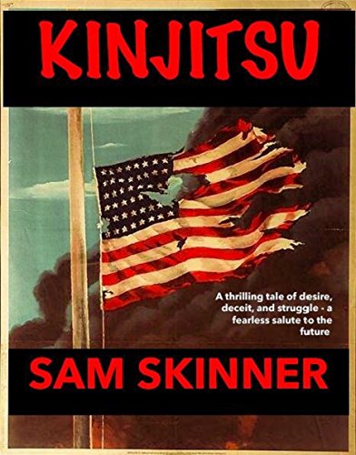 KINJITSU: A thrilling tale of deceit, desire, and struggle-a fearless salute to the future
