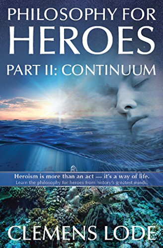 Continuum (Philosophy for Heroes Book 2)