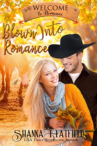 Blown Into Romance (Welcome to Romance Book 3)