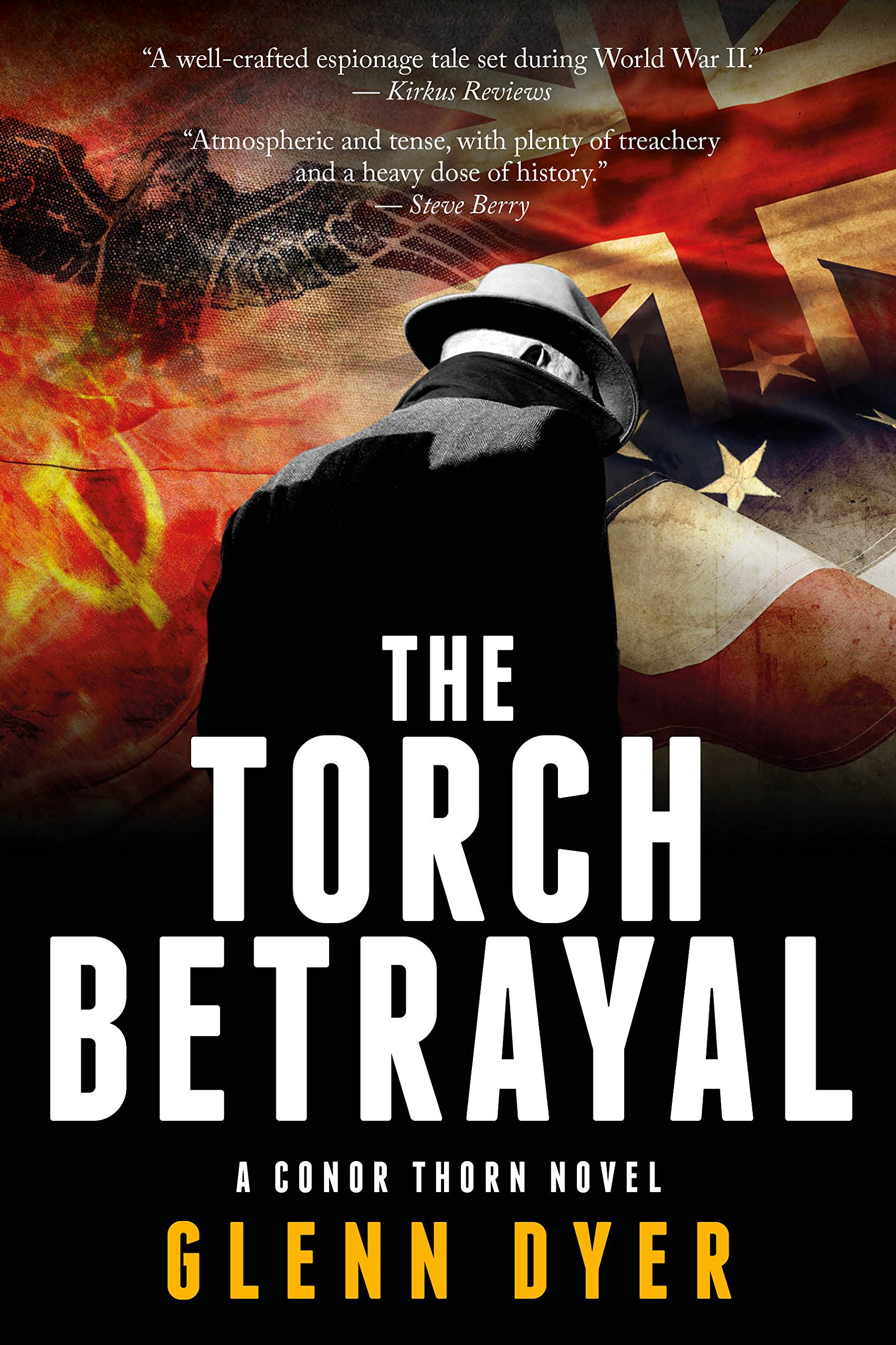 Book Cover The Torch Betrayal: A World War 2 Espionage Thriller (A Conor Thorn Novel Book 1)