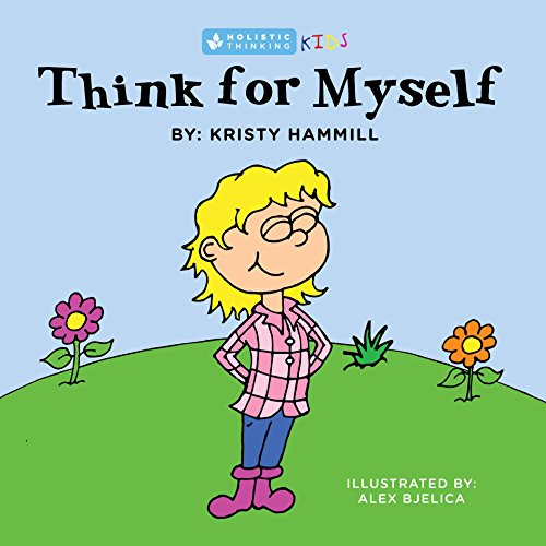 Book Cover Think For Myself: Holistic Thinking Kids