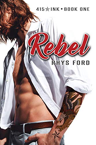 Rebel (415 Ink Book 1)