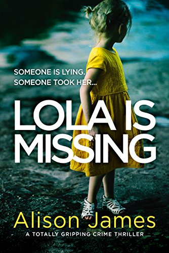 Book Cover Lola Is Missing: A totally gripping crime thriller (Detective Rachel Prince Book 3 1)