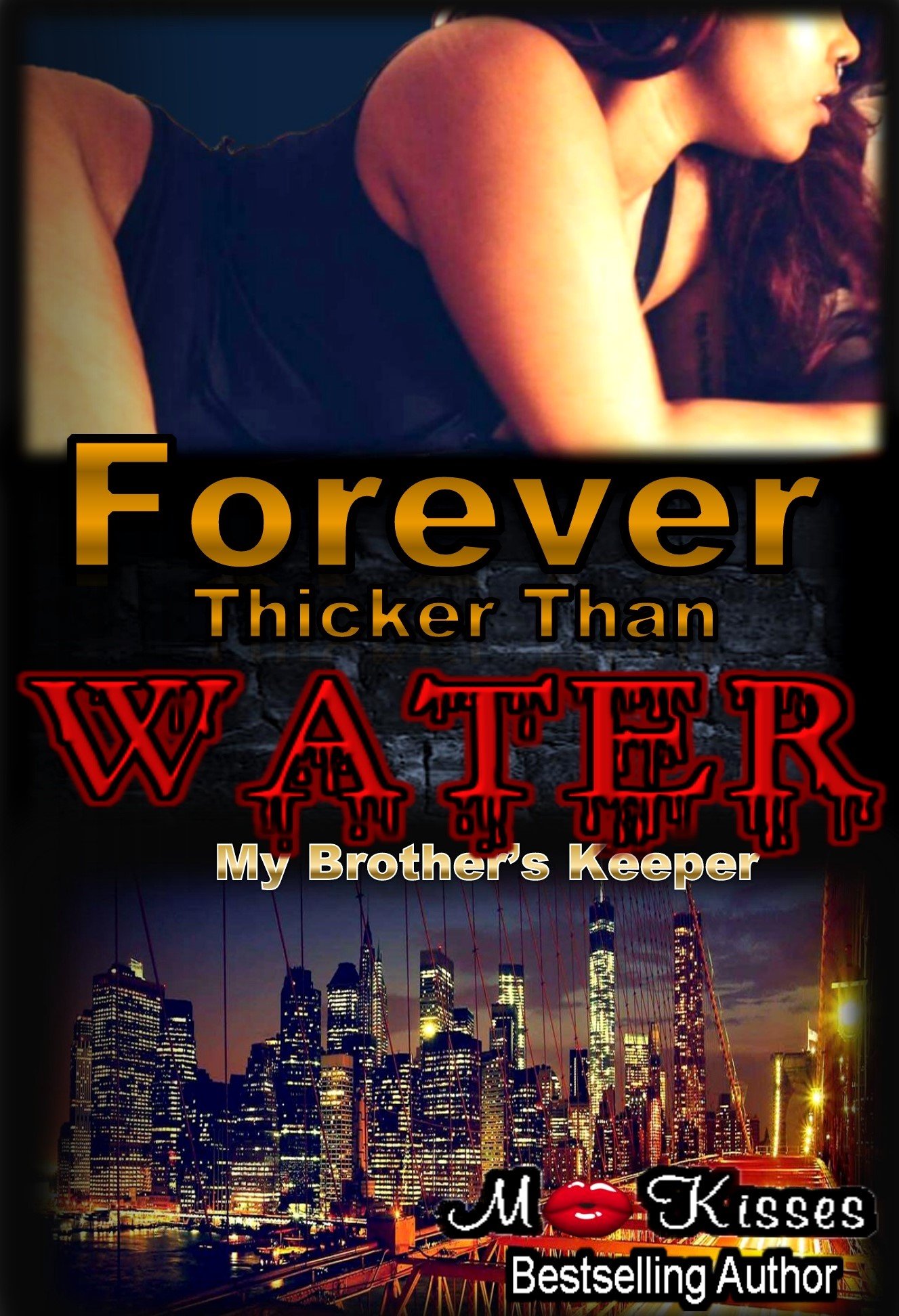 Book Cover Forever Thicker Than Water: My Brother's Keeper