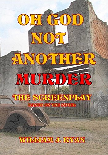 Screenplay - Oh God, Not Another Murder