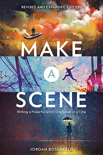 Book Cover Make a Scene Revised and Expanded Edition: Writing a Powerful Story One Scene at a Time