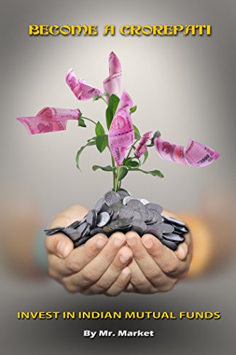 BECOME A CROREPATI: INVEST IN INDIAN MUTUAL FUNDS