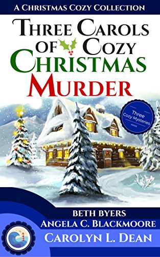 Book Cover THREE CAROLS OF COZY CHRISTMAS MURDER: A Christmas Cozy Collection (Brightwater Bay Cozy Mysteries Book 1)