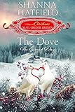 The Dove: The Second Day (The 12 Days of Christmas Mail-Order Brides Book 2)