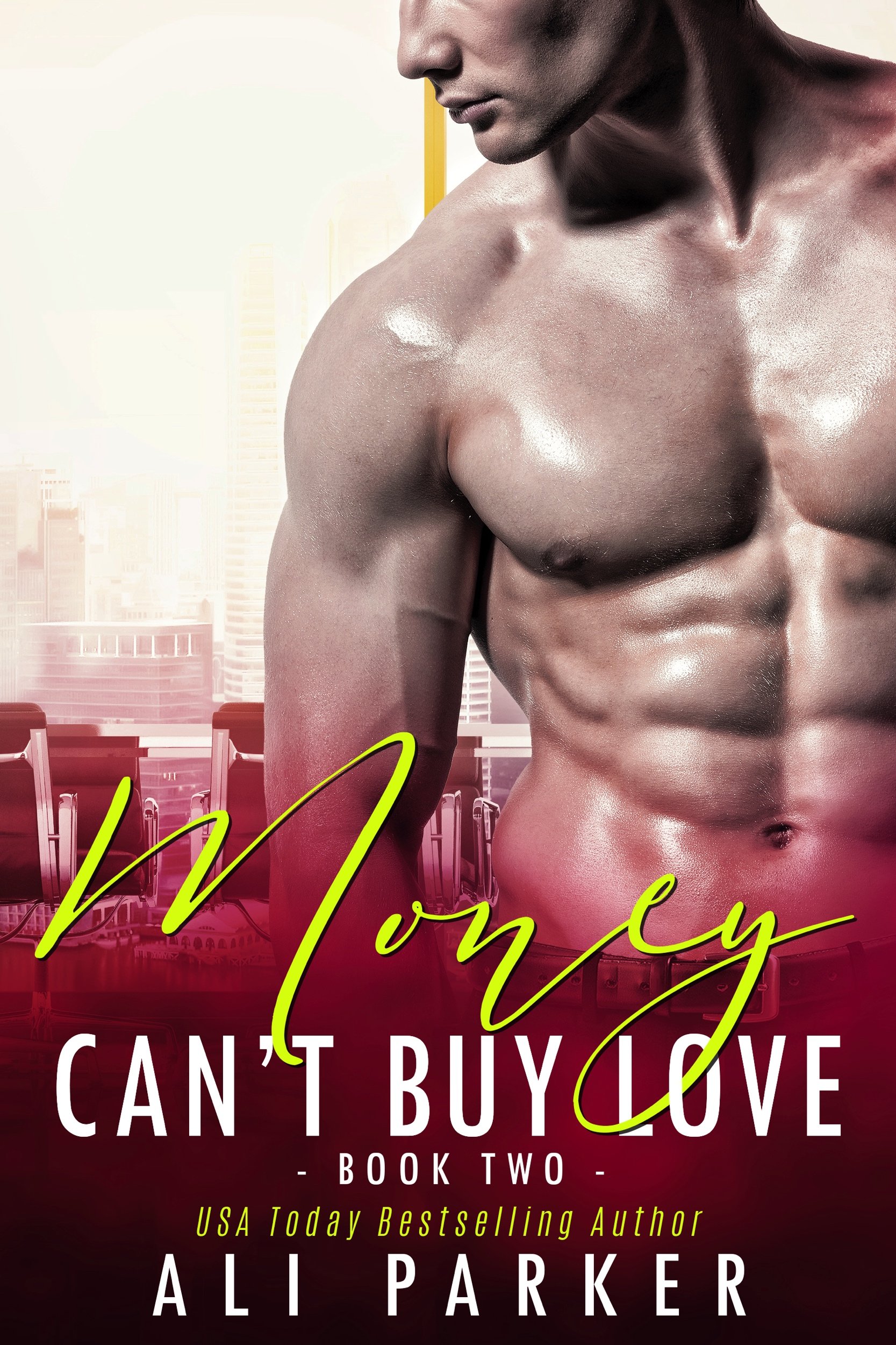 Book Cover Money Can't Buy Love #2: A Billionaire Bad Boy Romance