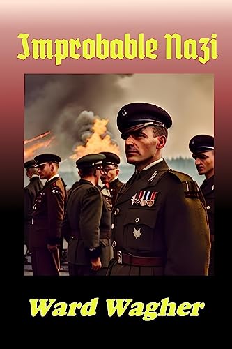 Improbable Nazi (Parallel Nazi Book 2)