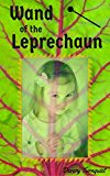 Wand of the Leprechaun: A Gender Bending Age Regression Tale