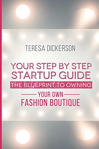 The Blue Print To Owning Your Own Fashion Boutique