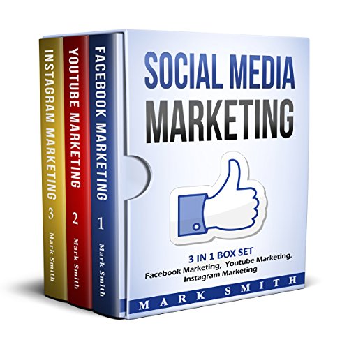 Book Cover Social Media Marketing: Facebook Marketing, Youtube Marketing, Instagram Marketing