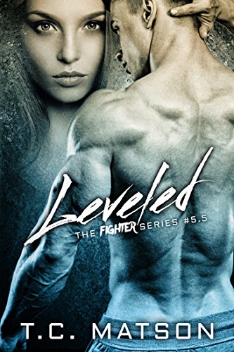 Book Cover Leveled: The Fighter Series Novella #5.5