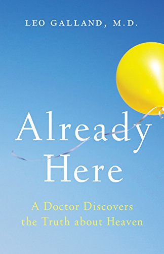 Book Cover Already Here: A Doctor Discovers the Truth about Heaven