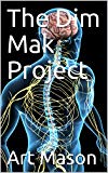 The Dim Mak Project