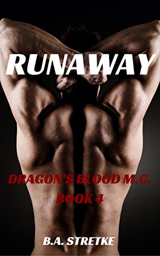 Runaway: Dragon's Blood M.C. Book 4
