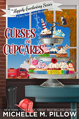Curses and Cupcakes: A Cozy Paranormal Mystery (The Happily Everlasting Series Book 6)
