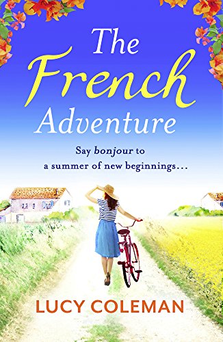 Book Cover The French Adventure: A heartwarming feel-good romance, full of sunshine and new beginnings